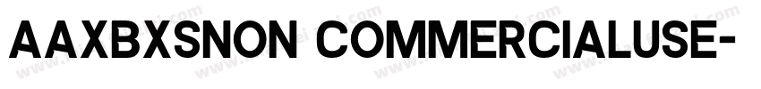 AaXBXSNon CommercialUse字体转换